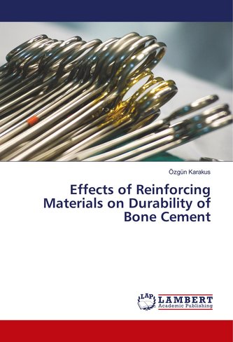 Effects of Reinforcing Materials on Durability of Bone Cement