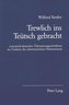 Trewlich ins Teütsch gebracht