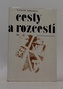 Cesty a rozcestí