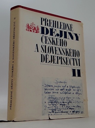 Přehledné dějiny českého a slovenského dějepisectví II
