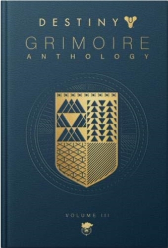 Destiny: Grimoire Anthology (Volume 3)