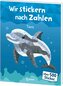 Wir stickern nach Zahlen - Tiere