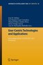 User-Centric Technologies and Applications