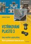 Vstřikování plastů 3