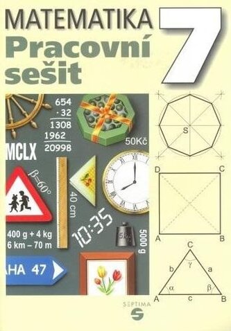 Matematika 7 - Pracovní sešit pro praktické ZŠ