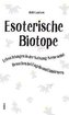 Esoterische Biotope
