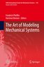 The Art of Modeling Mechanical Systems