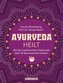 Ayurveda heilt