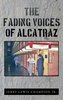 The Fading Voices of Alcatraz