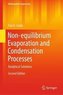 Non-equilibrium Evaporation and Condensation Processes