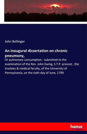 An inaugural dissertation on chronic pneumony,