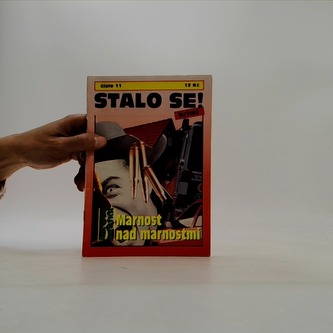 Stalo se! Marnost nad marnostmi