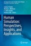 Human Simulation: Perspectives, Insights, and Applications