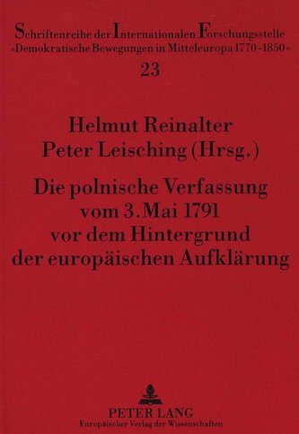 Die polnische Verfassung vom 3. Mai 1791 vor dem Hintergrund der europäischen Aufklärung