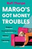 Margo's Got Money Troubles