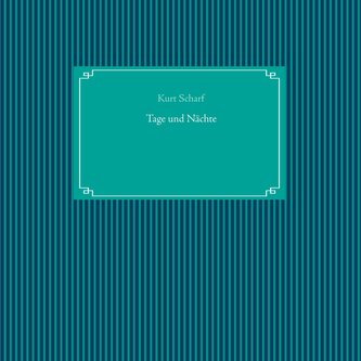 Tage und Nächte