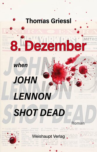 8. Dezember - when John Lennon shot dead