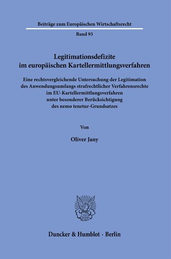 Legitimationsdefizite im europäischen Kartellermittlungsverfahren