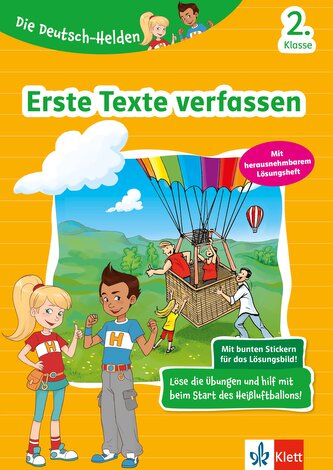 Die Deutsch-Helden: Erste Texte verfassen 2. Klasse