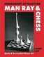 Permanent Attraction - Man Ray & Chess