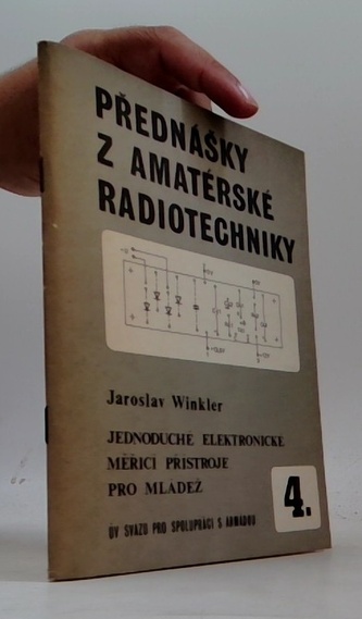 Přednášky z amatérské radiotechniky 4. Jednoduché elektronické m