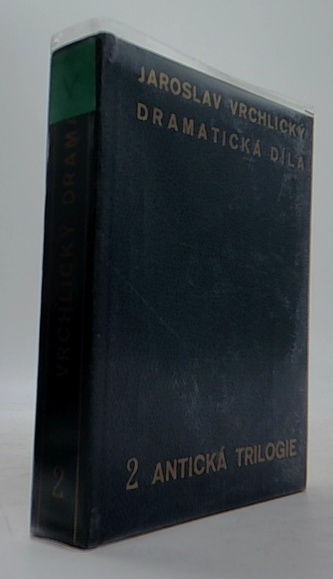 Dramatická díla 2 Antická trilogie