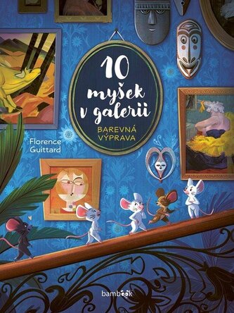 10 myšek v galerii - Barevná výprava