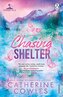 Chasing Shelter