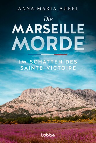 Die Marseille-Morde - Im Schatten des Sainte-Victoire