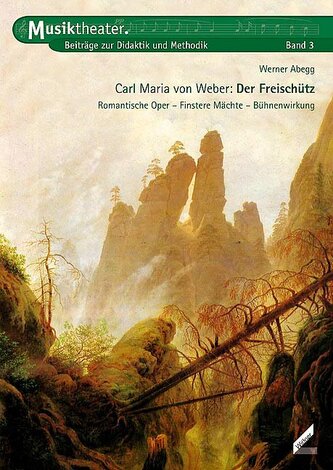 Carl Maria von Weber: Der Freischütz