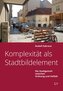 Komplexität als Stadtbildelement
