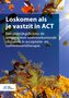 Loskomen als je vastzit in ACT