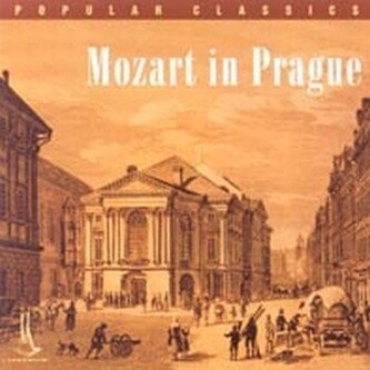 Wolfgang Amadeus Mozart:  Mozart In Prague