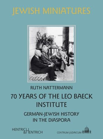 70 Years of the Leo Baeck Institute