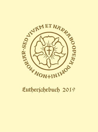 Lutherjahrbuch. Organ der internationalen Lutherforschung / Lutherjahrbuch 86. Jahrgang 2019