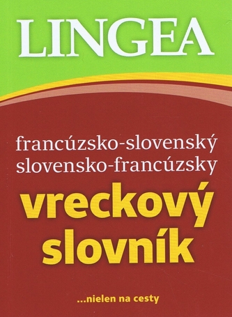 Francúzsko-slovenský,slovensko-francúzsky vreckový slovník - 3. vyd.