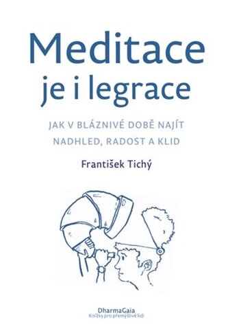 Meditace je i legrace