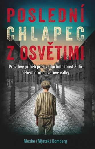 Poslední chlapec z Osvětimi