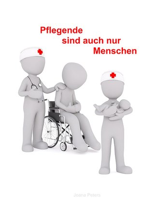 Pflegende sind auch nur Menschen