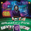 Wheels Of Fire:  All In
