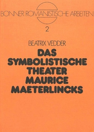 Das Symbolistische Theater Maurice Maeterlincks