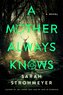 A Mother Always Knows