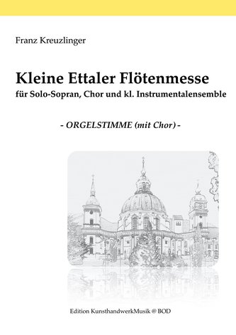 Kleine Ettaler Flötenmesse