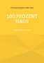 100 Prozent Haus