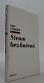 Strom bez kořenů