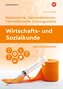 Wirtschafts- und Sozialkunde. Ausgabe für Medizinische, Zahnmedizinische und Tiermedizinische Fachangestellte Lernsituationen
