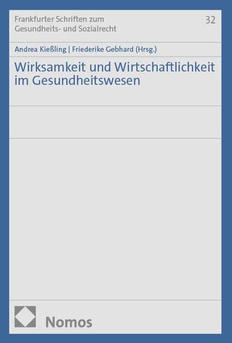 Wirksamkeit und Wirtschaftlichkeit im Gesundheitswesen