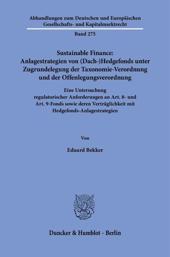 Sustainable Finance: Anlagestrategien von (Dach-)Hedgefonds unter Zugrundelegung der Taxonomie-Verordnung und der Offenlegungsve