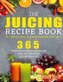 The Juicing Recipe Book