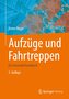 Aufzüge und Fahrtreppen